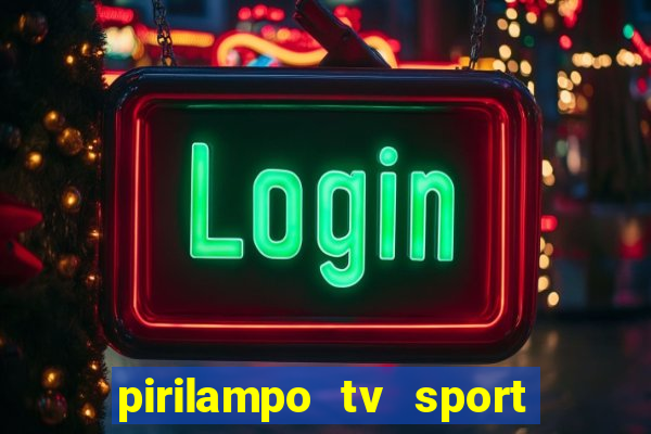 pirilampo tv sport tv 5